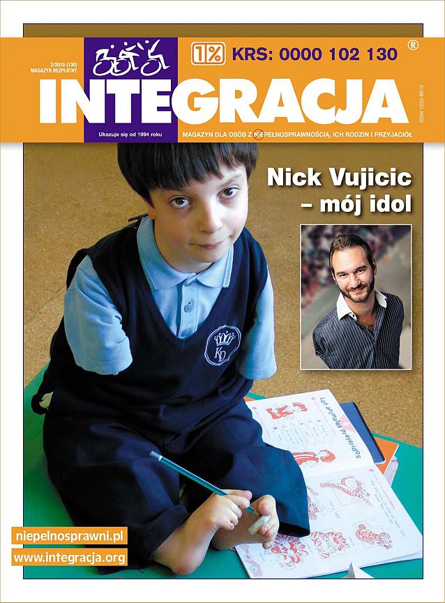 Okładka magazynu Integracja. Na okładce uczeń bez rąk, trzymający w stopach ołówek. Obok zdjęcie Nicka Vujicica