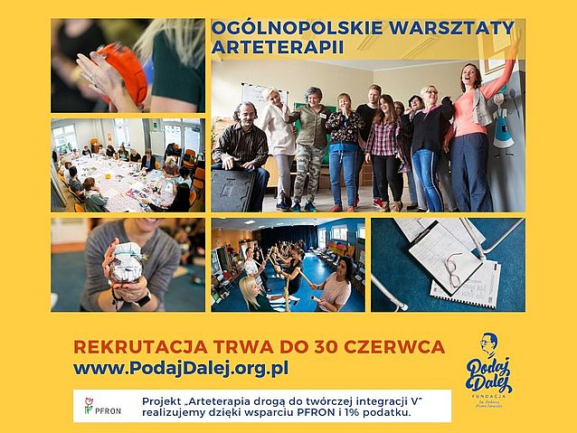 Kolaż kilku zdjęć zajęć z arteterapii i napis: Ogólnopolskie Warsztaty Arteterapii oraz strona: www.podajdalej.org.pl